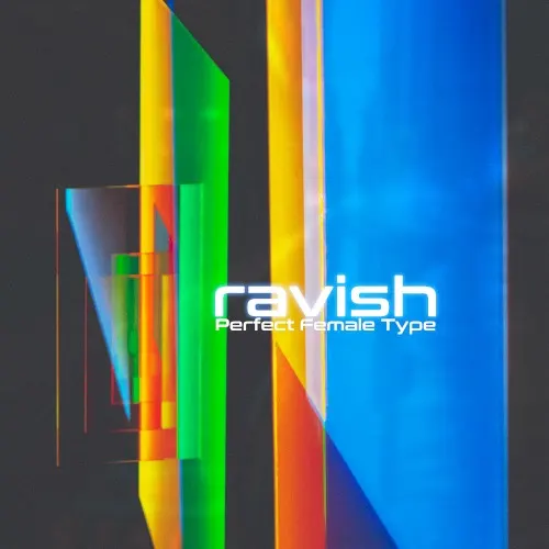 Ravish — Perfect Female Type