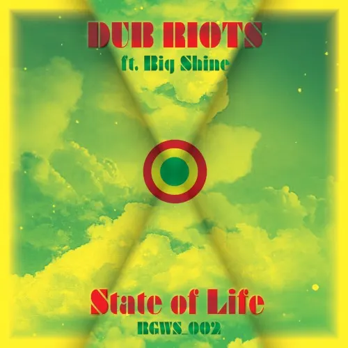 State of Life — Dub Riots