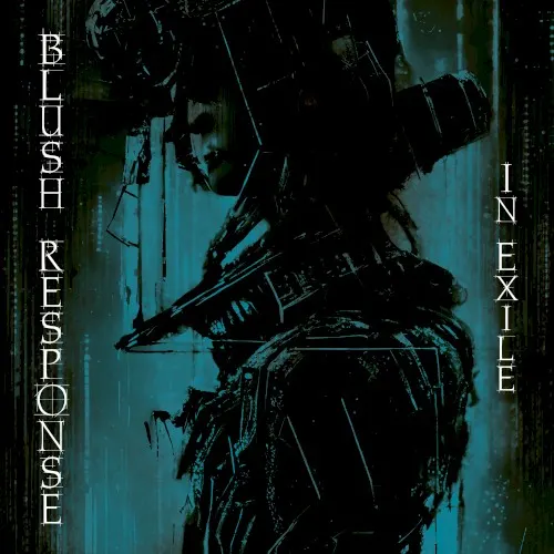 In Exile — BLUSH RESPONSE