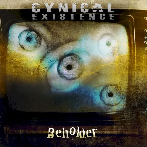Beholder — CYNICAL EXISTENCE
