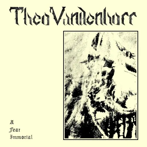 A Fear Immortal — Theo Vandenhoff