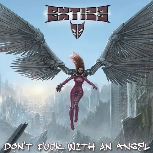 Don't Fuck With an Angel — Extize
