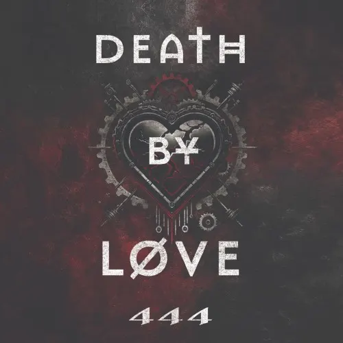 444 — Death By Love