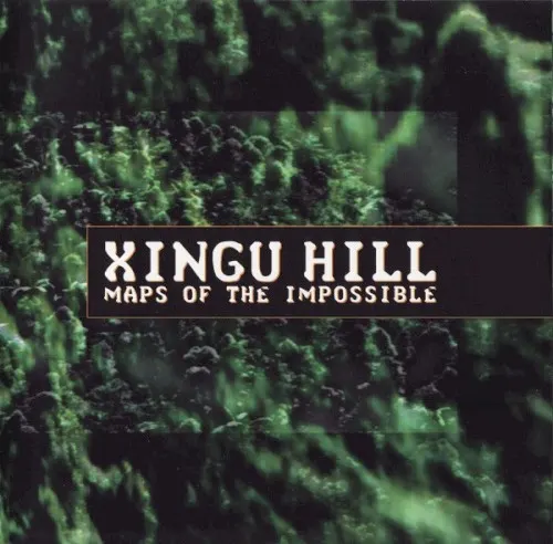 Maps of the Impossible — Xingu Hill