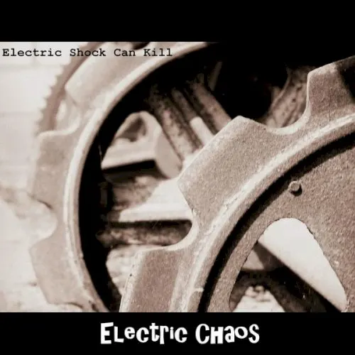 Electric Chaos — Electric Shock Can Kill