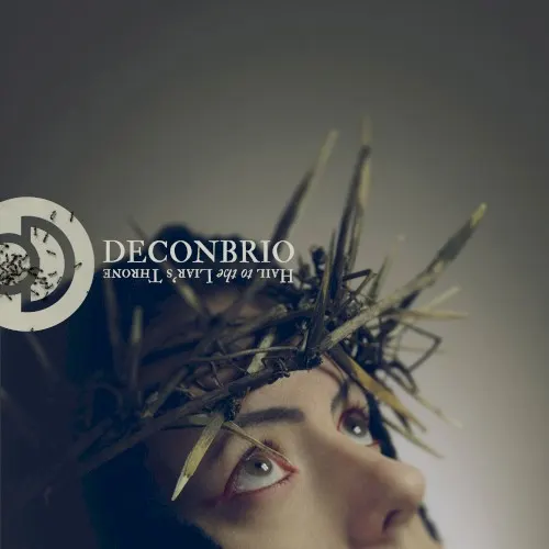 Hail to the Liar's Throne — Deconbrio