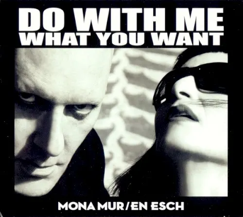 Do With Me What You Want — En Esch