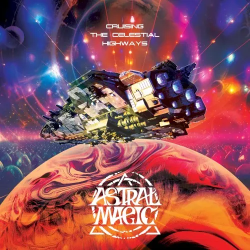 Cruising the Celestial Highways — Astral Magic