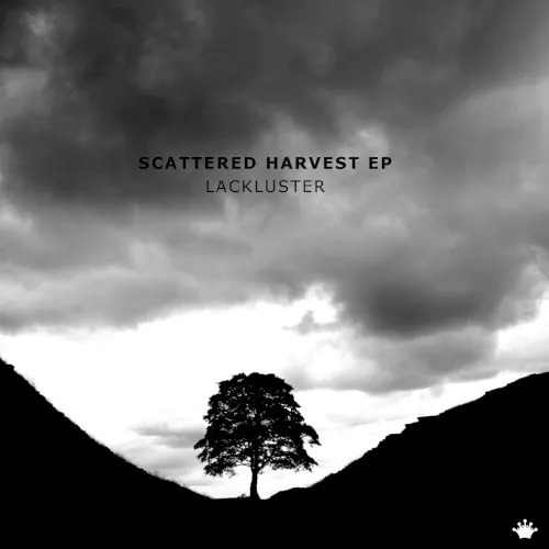 scattered harvest ep — Lackluster