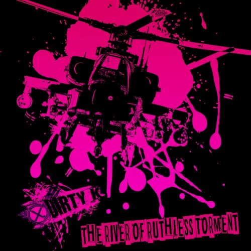 The River of Ruthless Torment — Dirty K