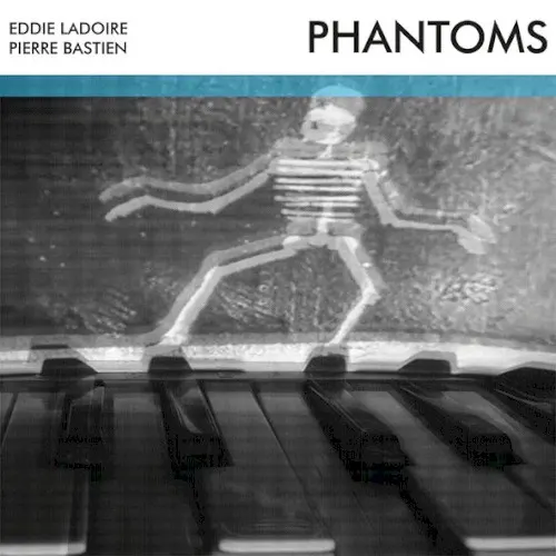 Phantoms — Pierre Bastien