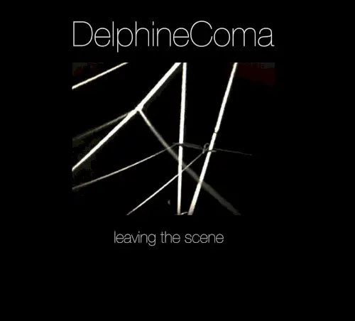 Leaving the Scene — Delphine Coma