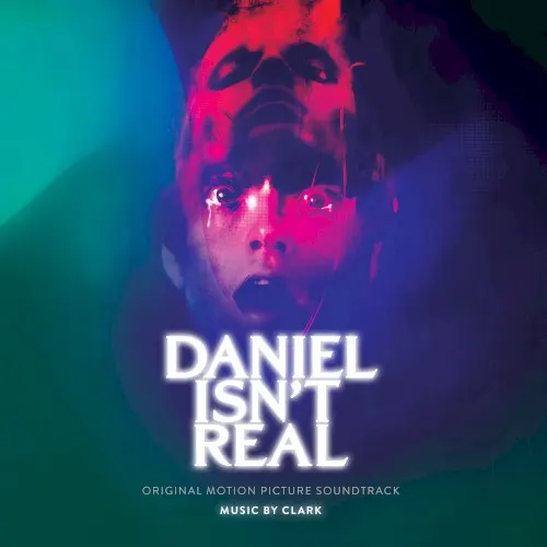 Daniel Isn’t Real — Clark