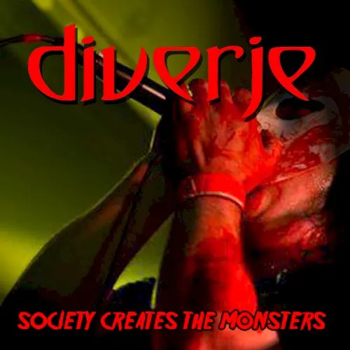 Society Creates the Monsters — DIVERJE