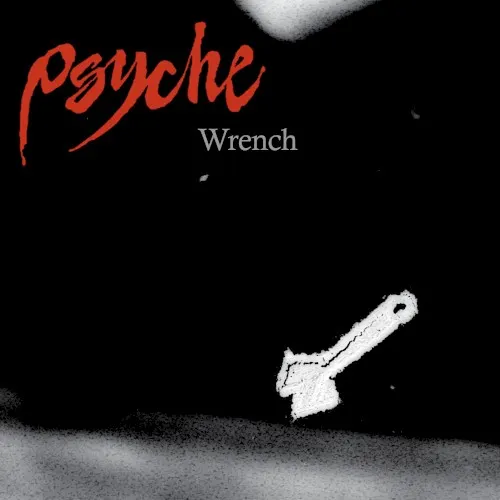 Wrench — Psyche