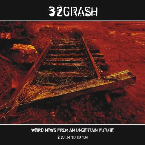 Weird News From an Uncertain Future — 32CRASH