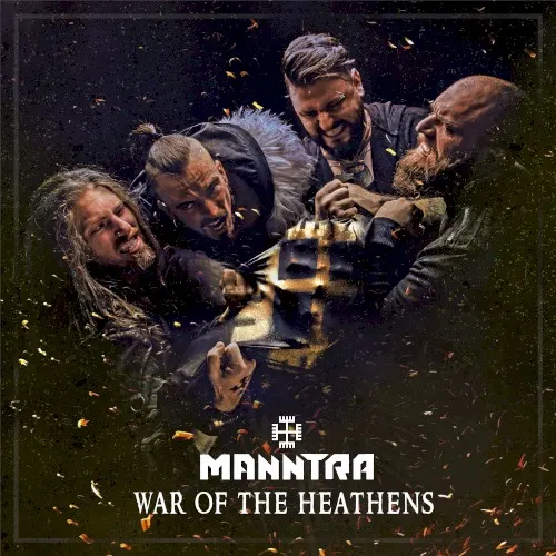 War Of The Heathens — Manntra