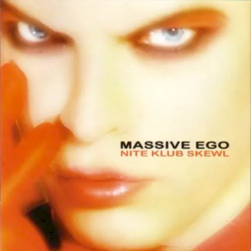 Nite Klub Skewl — Massive Ego