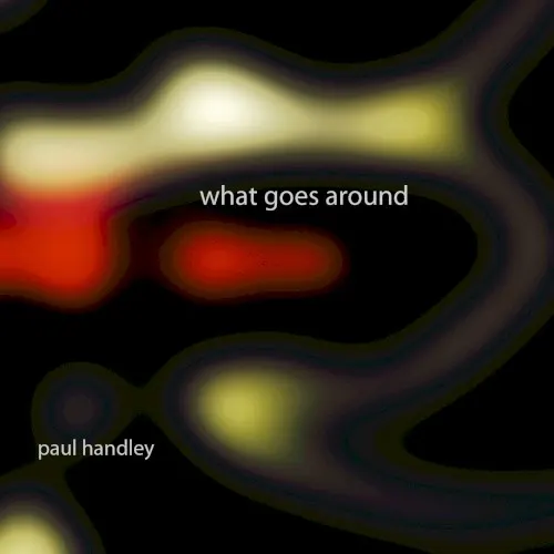 What Goes Around — Paul Handley