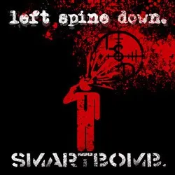 Smartbomb — Left Spine Down