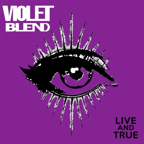 Live and True — Violet Blend