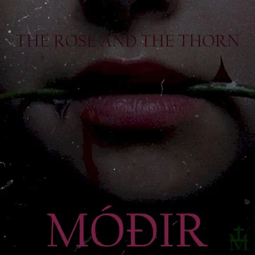 THE ROSE AND THE THORN — MÓÐIR