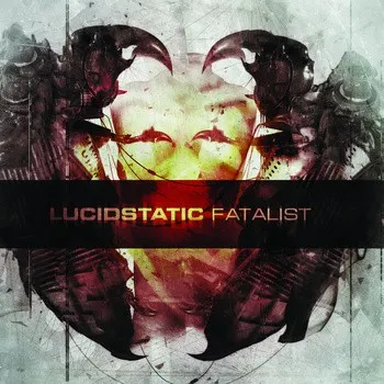 Fatalist — Lucidstatic