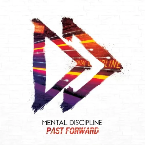 Past Forward — Mental Discipline
