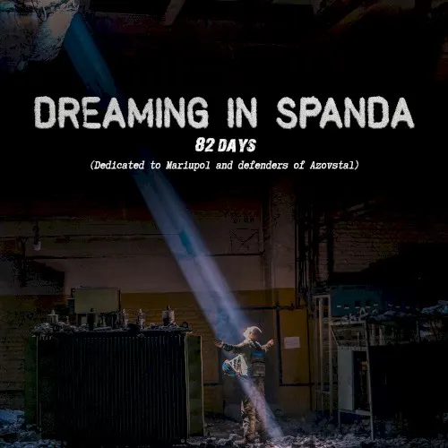 82 Days — Dreaming in Spanda