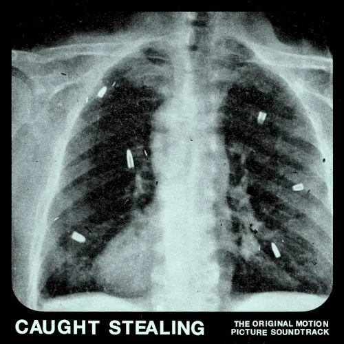 Caught Stealing (The Original Motion Picture Soundtrack) — Idles