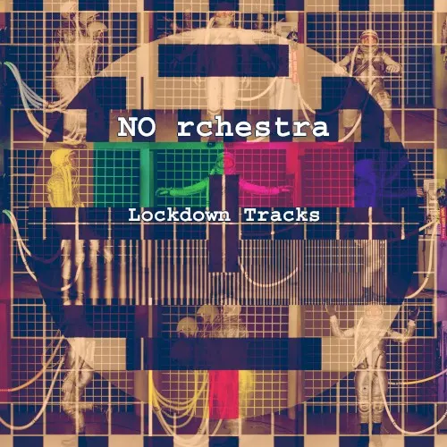 Lockdown Tracks — No rchestra