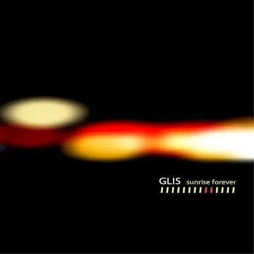 Sunrise Forever — GLIS