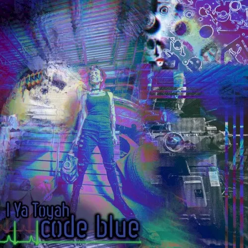 Code Blue — I Ya Toyah