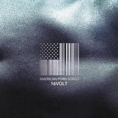 American Porn Songs — 16Volt