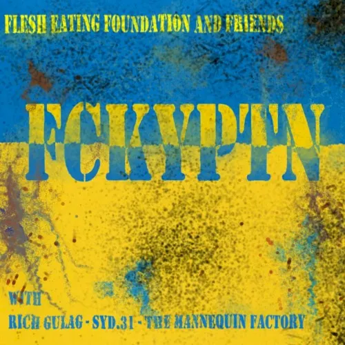 FCKYPTN — Flesh Eating Foundation