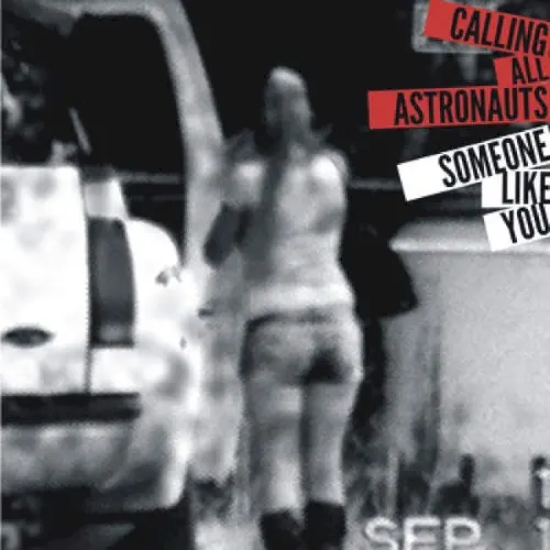 Someone Like You — Calling All Astronauts