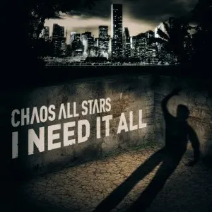 I Need It All — Chaos All Stars