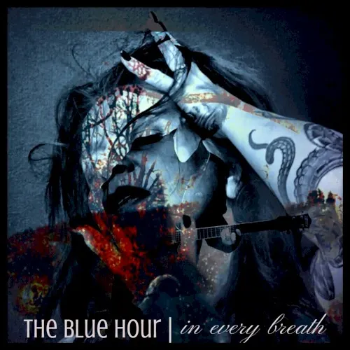 In Every Breath — The Blue Hour