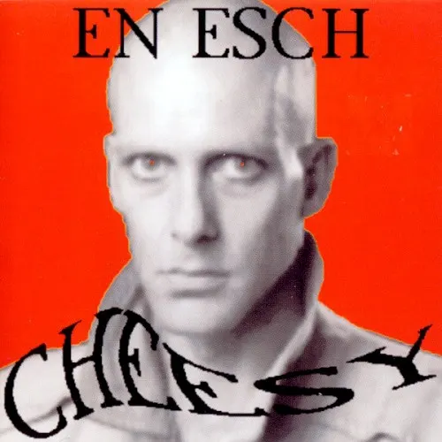 Cheesy — En Esch