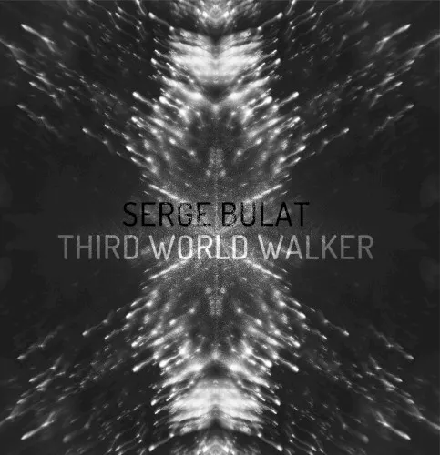 Third World Walker — Serge Bulat
