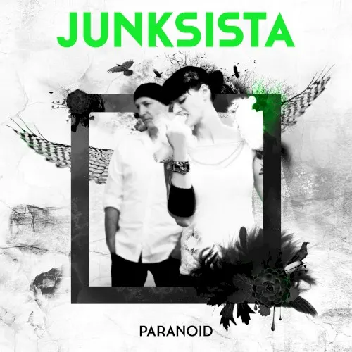 Paranoid — JUNKSISTA