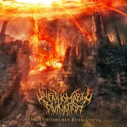 Unfathomable Ruination — Unfathomable Ruination