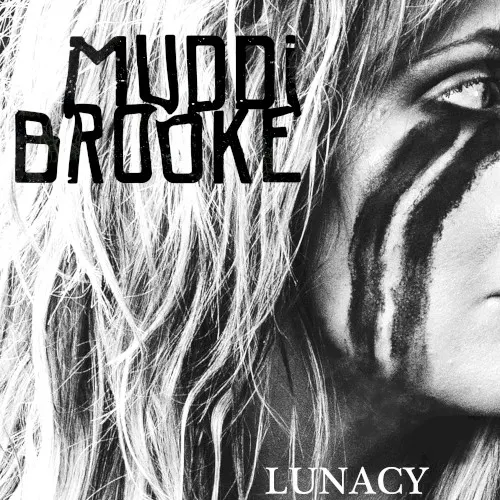 Lunacy — MuddiBrooke