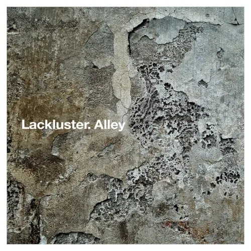 Alley — Lackluster