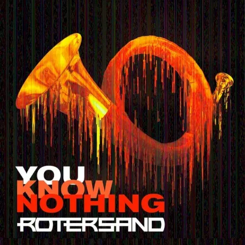 You Know Nothing — Rotersand