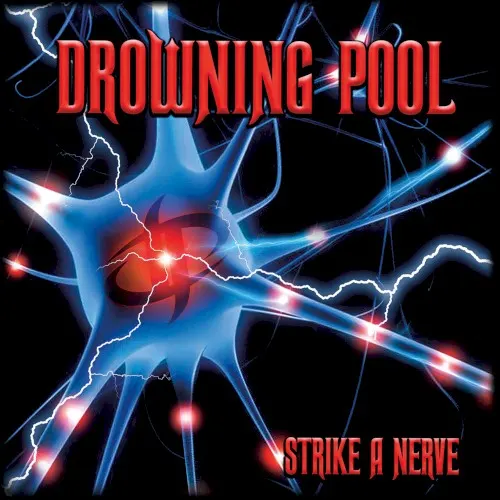 Strike a Nerve — Drowning Pool