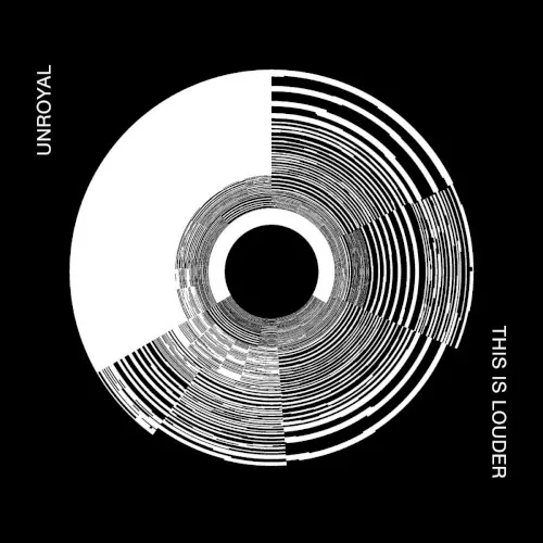 This Is Louder — Unroyal