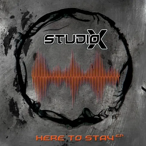 Here to Stay EP — Studio-X