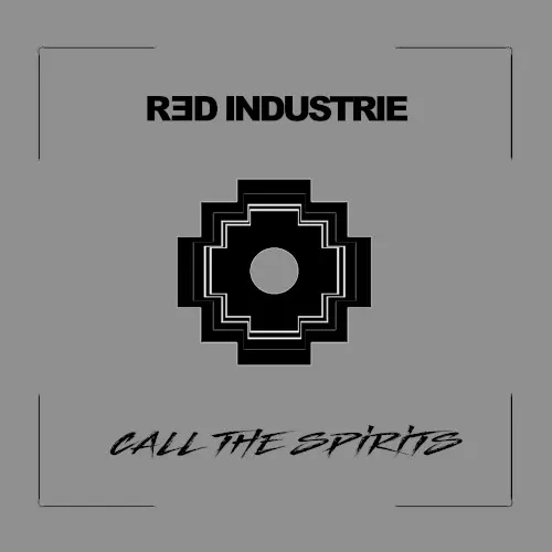 Call the Spirits — Red Industrie