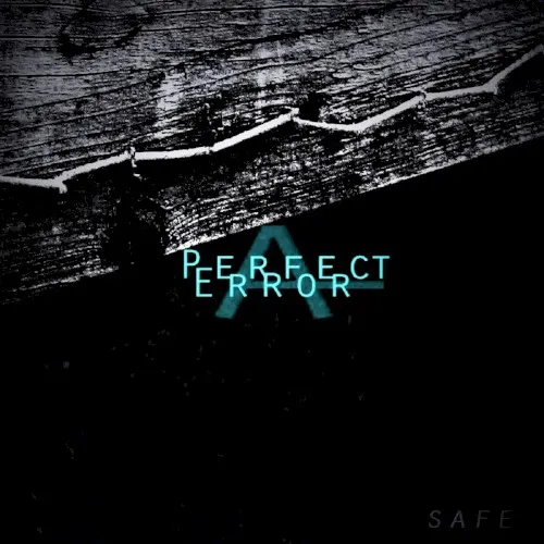 Safe — A Perfect Error